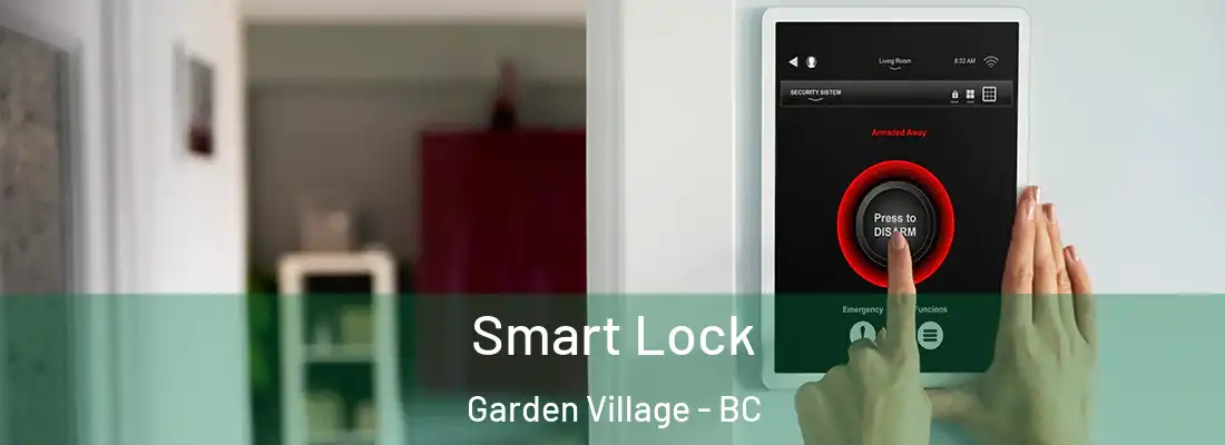  Smart Lock Garden Village - BC
