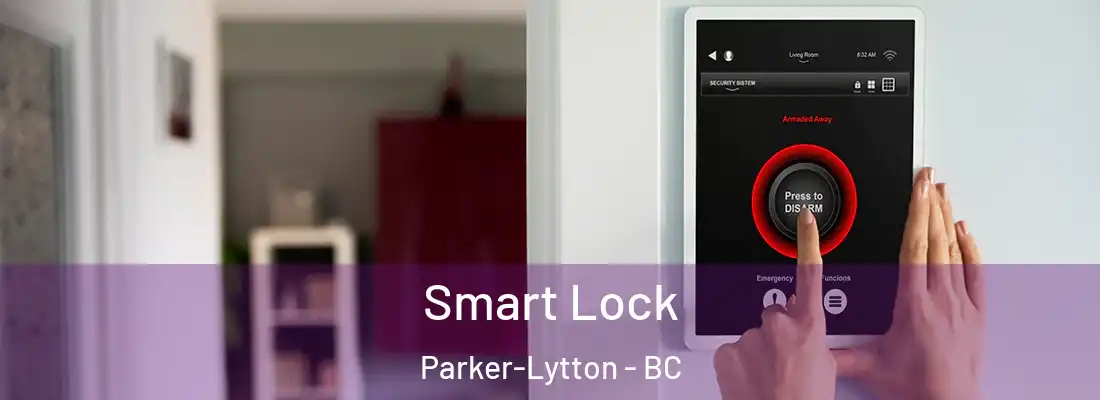  Smart Lock Parker-Lytton - BC