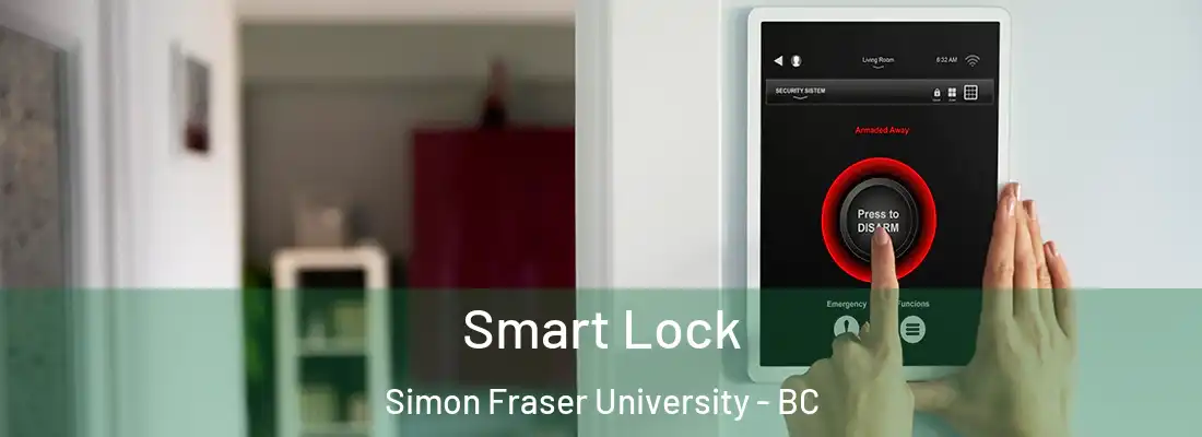 Smart Lock Simon Fraser University - BC
