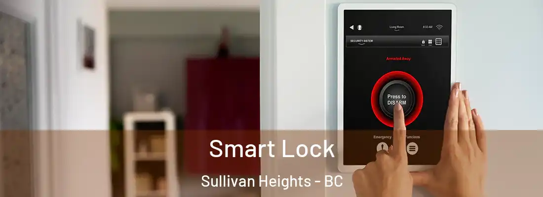  Smart Lock Sullivan Heights - BC