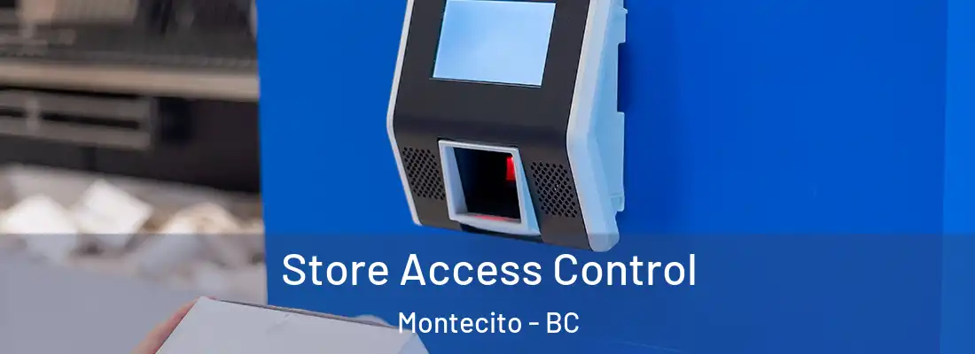  Store Access Control Montecito - BC
