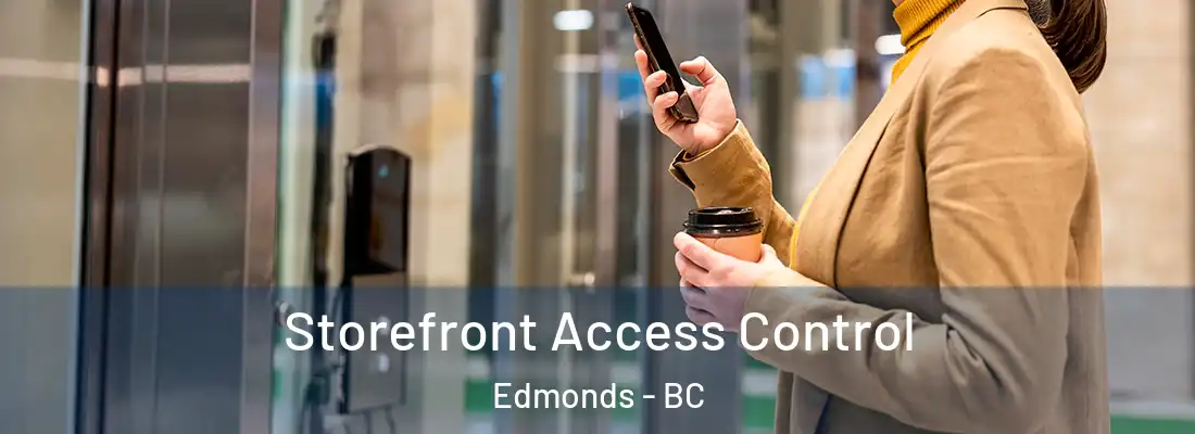  Storefront Access Control Edmonds - BC