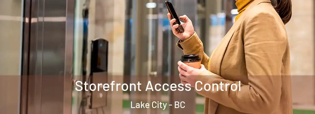  Storefront Access Control Lake City - BC