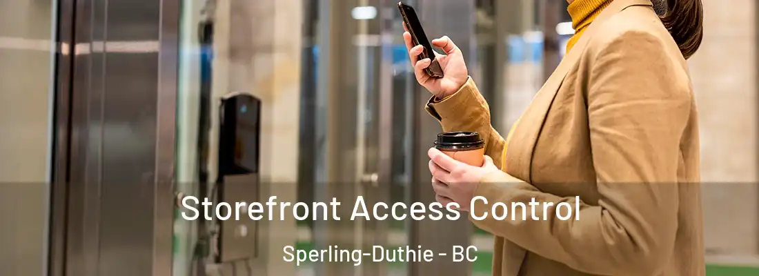  Storefront Access Control Sperling-Duthie - BC