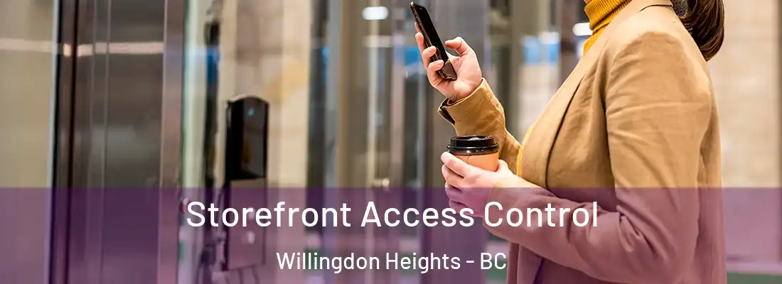  Storefront Access Control Willingdon Heights - BC