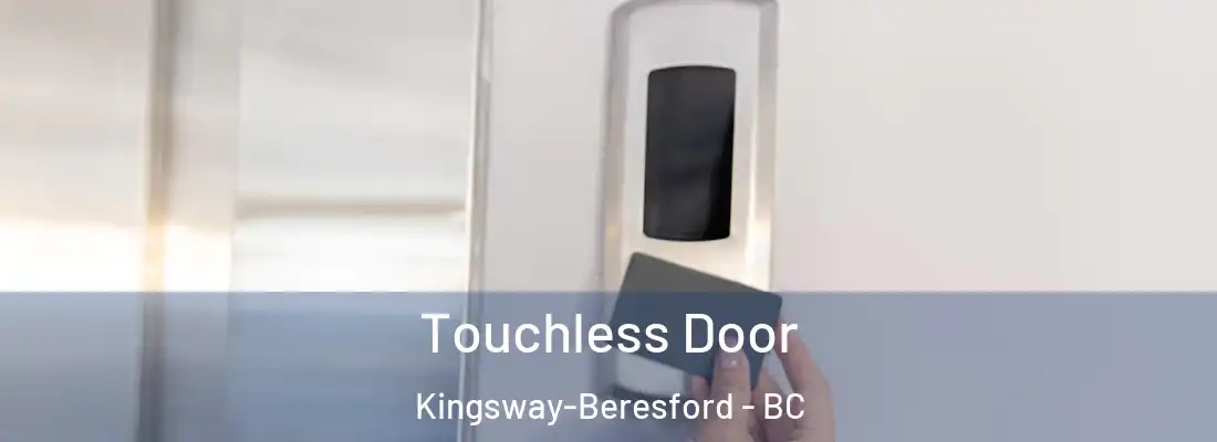  Touchless Door Kingsway-Beresford - BC