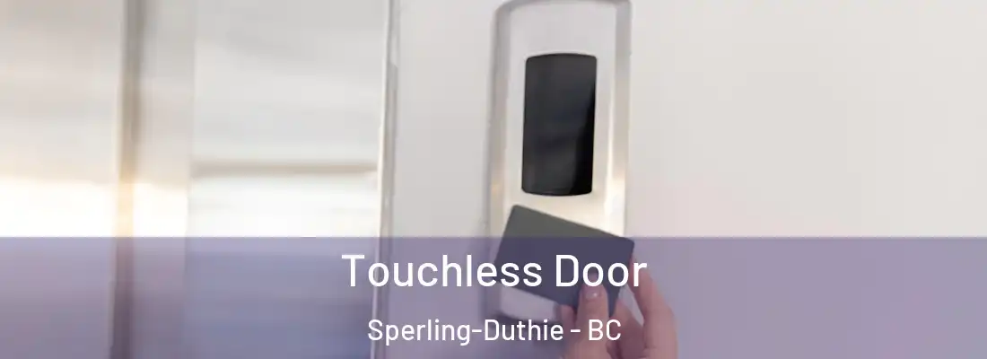  Touchless Door Sperling-Duthie - BC