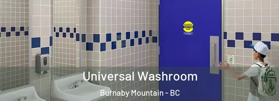  Universal Washroom Burnaby Mountain - BC