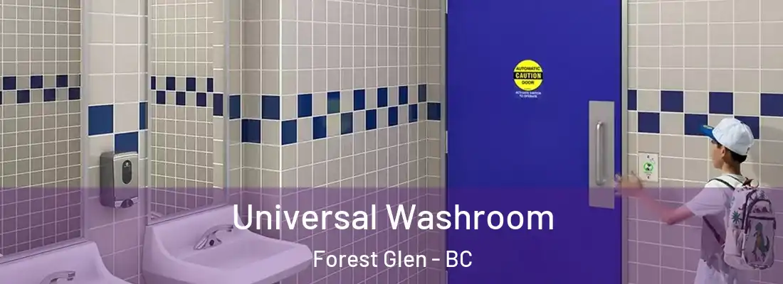  Universal Washroom Forest Glen - BC