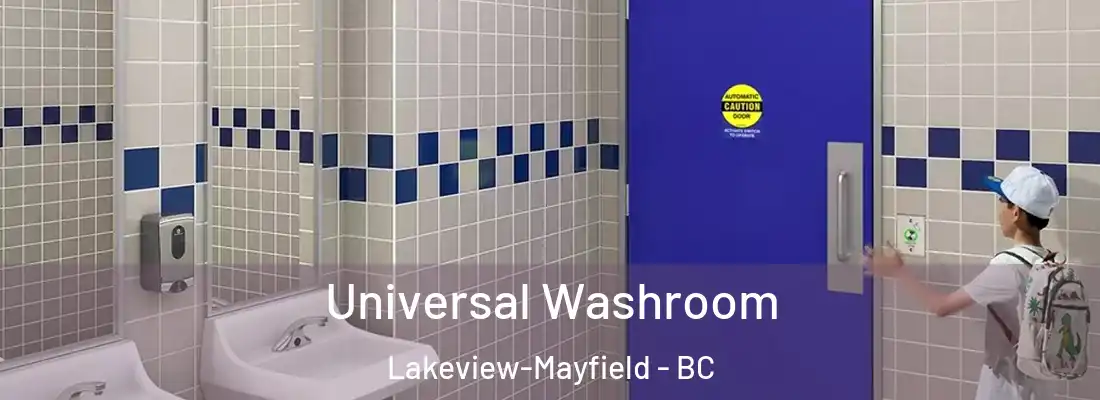  Universal Washroom Lakeview-Mayfield - BC