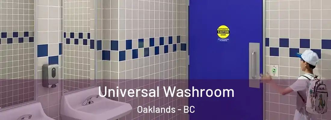  Universal Washroom Oaklands - BC