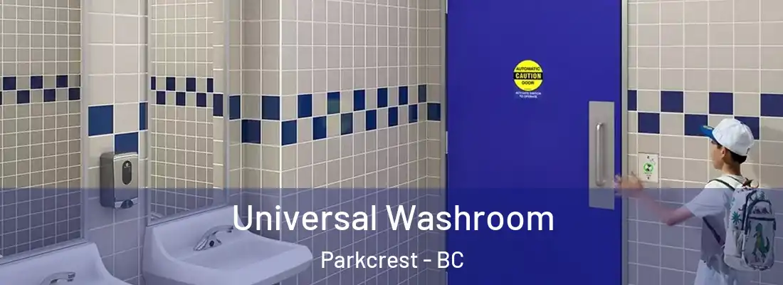  Universal Washroom Parkcrest - BC