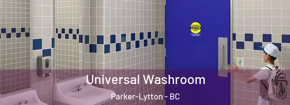  Universal Washroom Parker-Lytton - BC