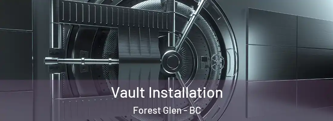  Vault Installation Forest Glen - BC