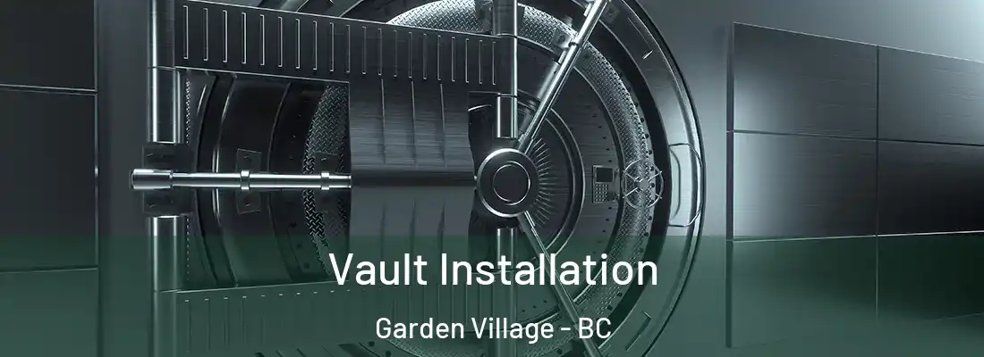  Vault Installation Garden Village - BC