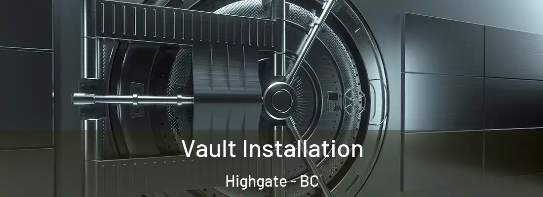  Vault Installation Highgate - BC