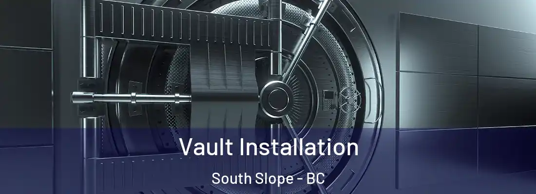  Vault Installation South Slope - BC