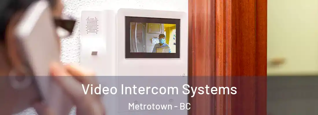  Video Intercom Systems Metrotown - BC