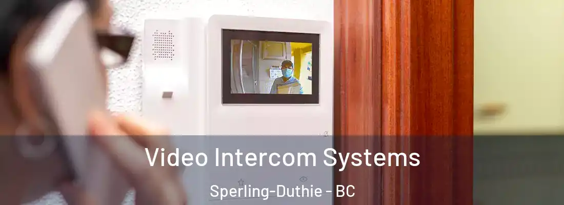  Video Intercom Systems Sperling-Duthie - BC