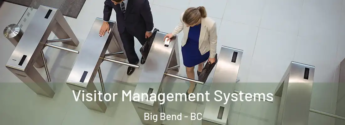  Visitor Management Systems Big Bend - BC
