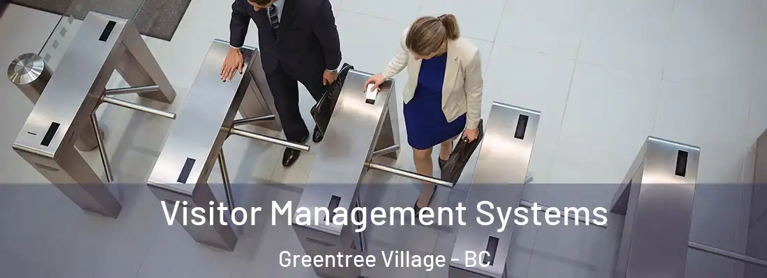  Visitor Management Systems Greentree Village - BC