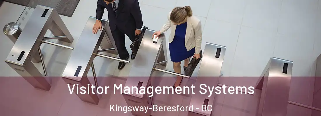  Visitor Management Systems Kingsway-Beresford - BC