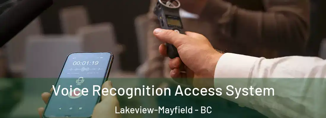  Voice Recognition Access System Lakeview-Mayfield - BC