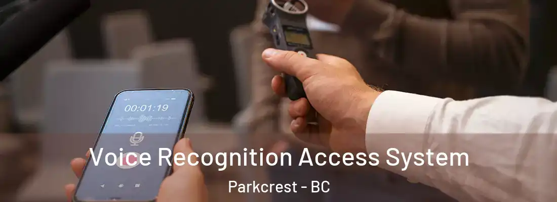  Voice Recognition Access System Parkcrest - BC