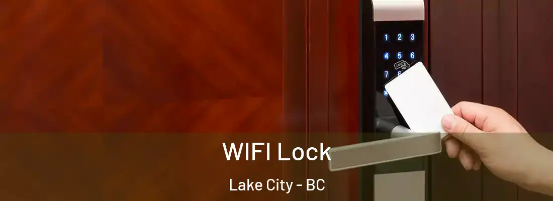  WIFI Lock Lake City - BC