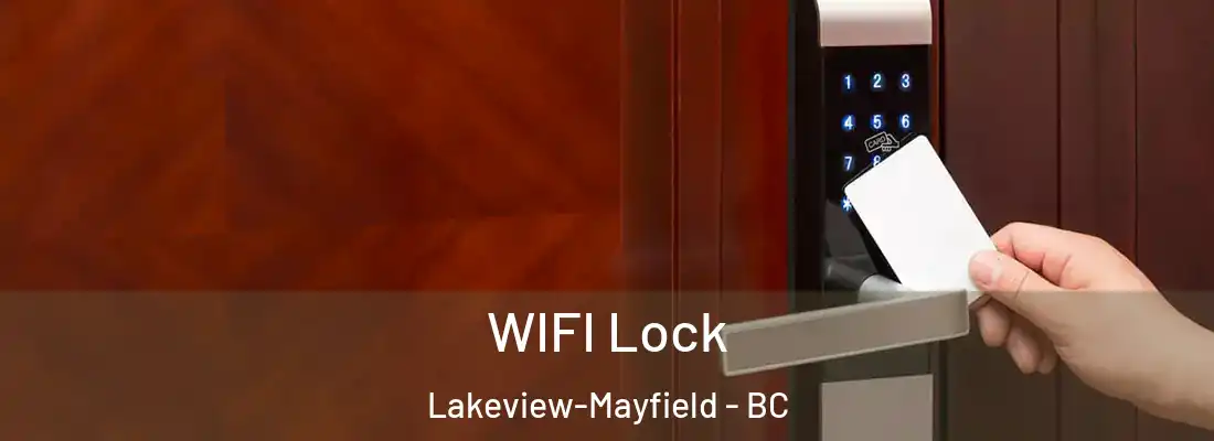  WIFI Lock Lakeview-Mayfield - BC