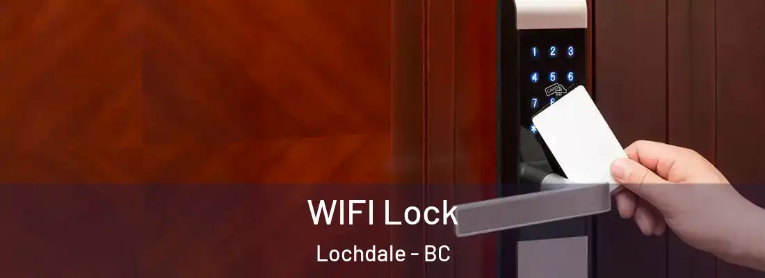  WIFI Lock Lochdale - BC