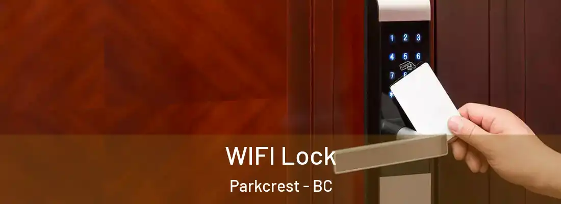  WIFI Lock Parkcrest - BC