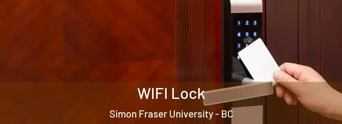  WIFI Lock Simon Fraser University - BC