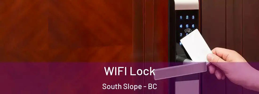 WIFI Lock South Slope - BC