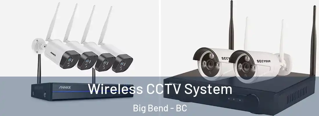  Wireless CCTV System Big Bend - BC