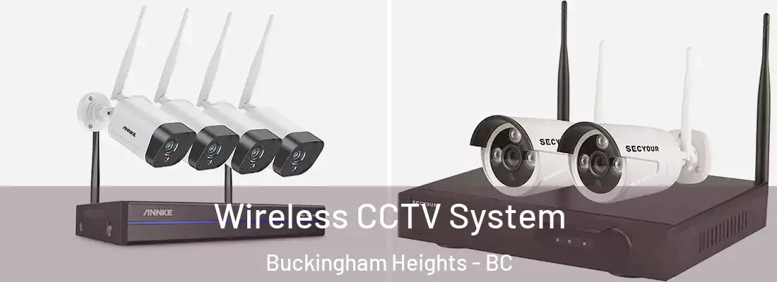 Wireless CCTV System Buckingham Heights - BC