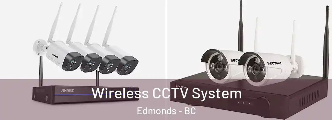  Wireless CCTV System Edmonds - BC