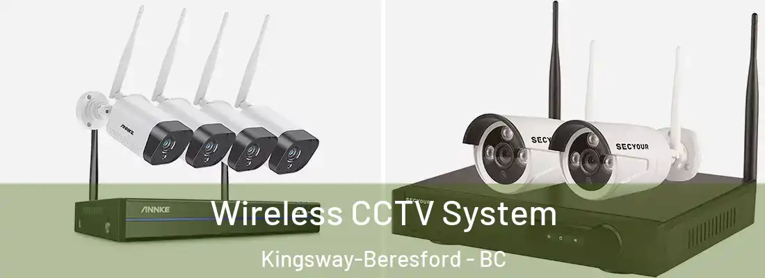  Wireless CCTV System Kingsway-Beresford - BC